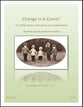 Change Is A-Comin SATB choral sheet music cover